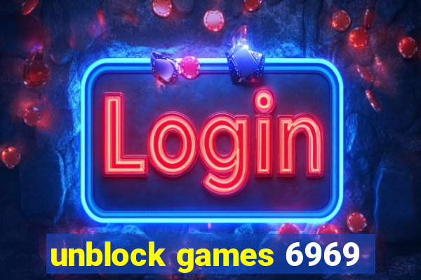 unblock games 6969